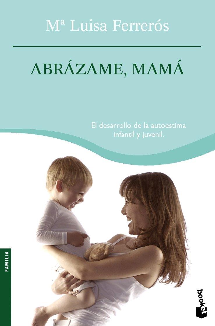 Abrázame, mamá | 9788408076773 | Ma Luisa Ferrerós