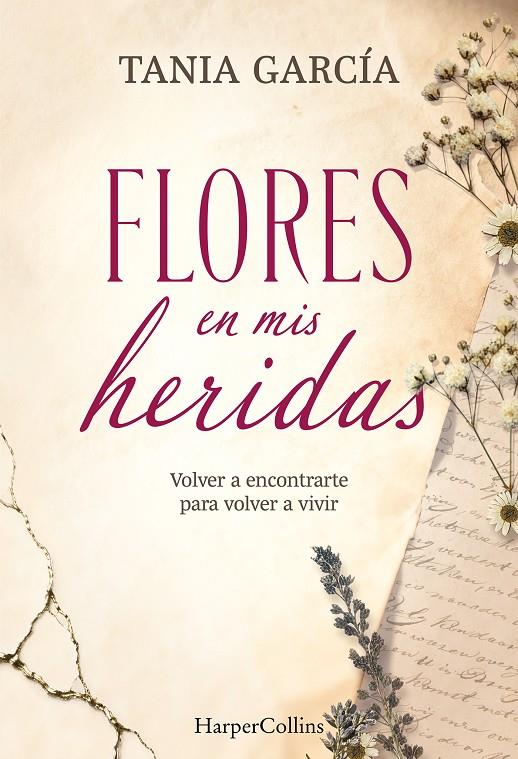 Flores en mis heridas | 9788491398790 | García, Tania
