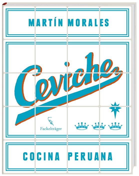 Ceviche | 9783771600204 | Morales, Martín
