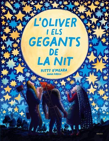 L'Oliver i els gegants de la nit | 9788447951468 | O'Meara, Kitty/Pirolli, Anna