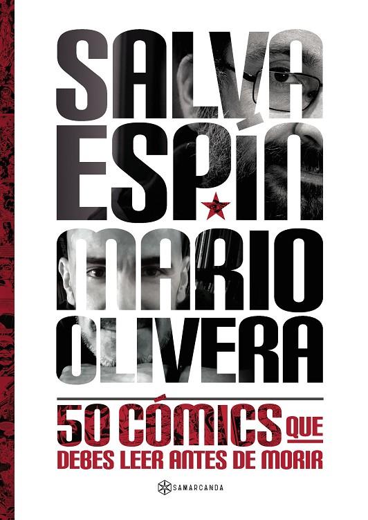 50 cómics que debes leer antes de morir | 9788419800824 | Espín, Salva/Olivera, Mario