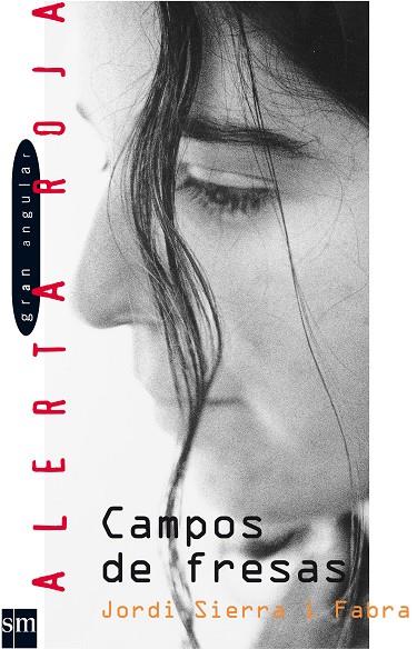Campos de fresas | 9788434852860 | Jordi Sierra i Fabra