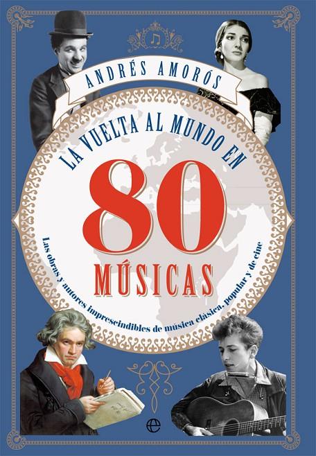 La vuelta al mundo en 80 músicas | 9788491642565 | Andrés Amorós