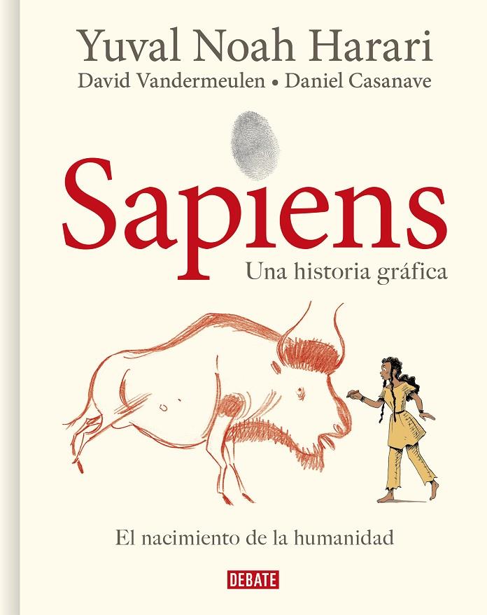 Sapiens : Una historia gráfica | 9788418006814 | Harari, Yuval Noah ; Vandermeulen, David ; Casanave, Daniel