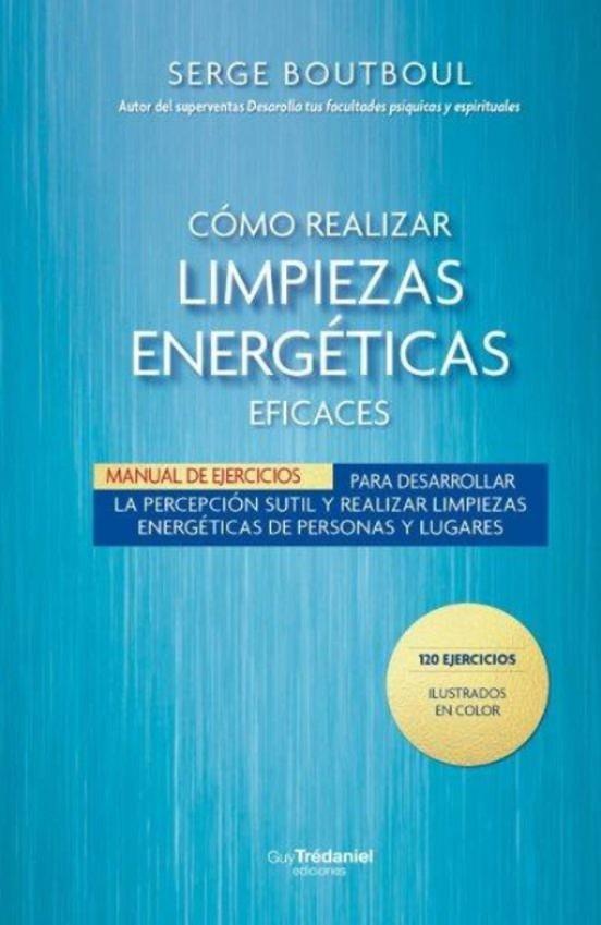 Cómo realizar limpiezas enegéticas | 9782813236159 | Serge Boutboul