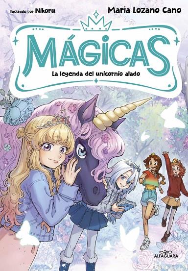 Mágicas 3 - La leyenda del unicornio alado | 9791388277153 | Lozano Cano, María