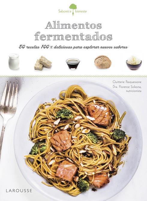 Alimentos fermentados | 9788416984381 | Quitterie Pasquessone - Dra. Florence Solsona