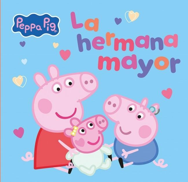 Peppa Pig. Un cuento - La hermana mayor | 9788448873066 | Hasbro
