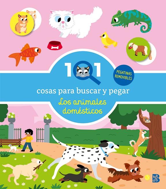 101 Cosas para buscar y pegar - Los animales domésticos | 9789403244730 | Ballon