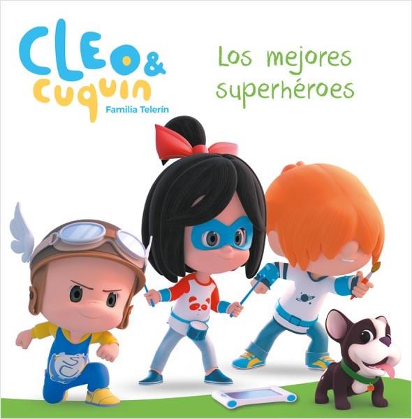 Los mejores superhéroes (Cleo y Cuquín. Primeras lecturas) | 9788448852078 | Varios autores,