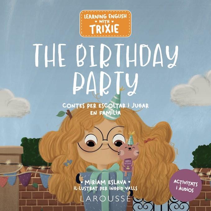 Learning English with Trixie. The Birthday Party | 9788419739698 | Eslava, Miriam/ Valls, Ingrid