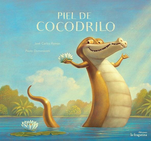 Pell de cocodril | 9788416566686 | José Carlos Román i Paolo Domeniconi