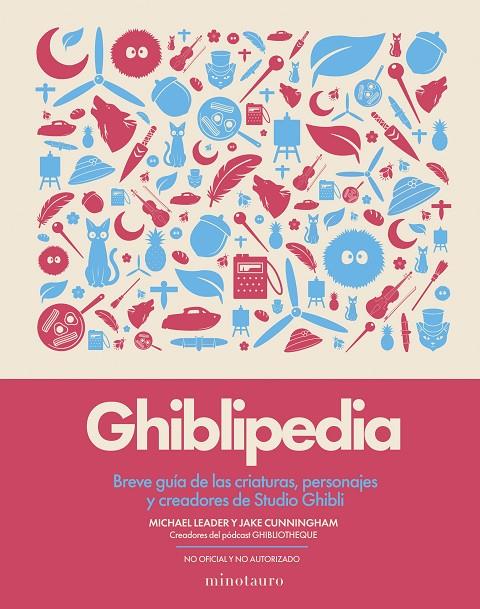 Ghiblipedia | 9788445022405 | Cunningham, Jake/Leader, Michael
