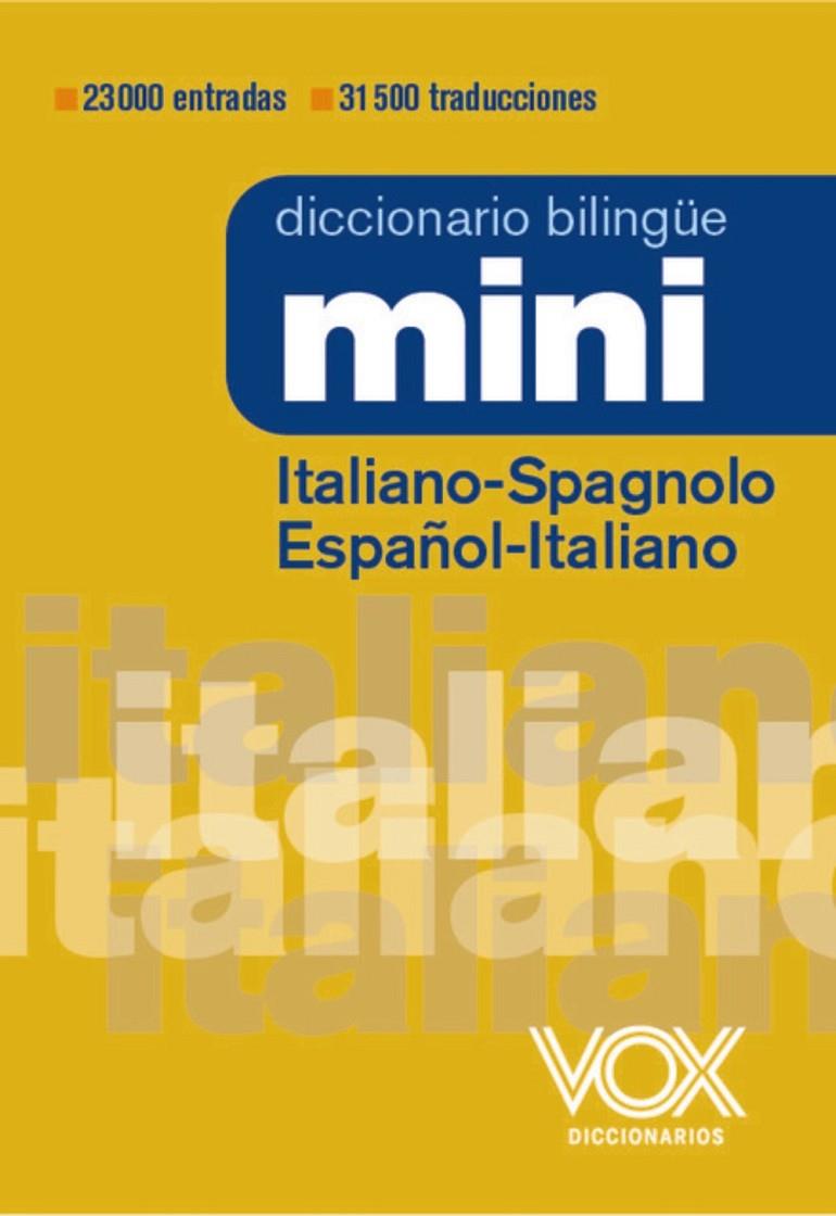 Diccionario Mini Italiano-Spagnolo  / Español-Italiano | 9788499744049 | Vox Editorial