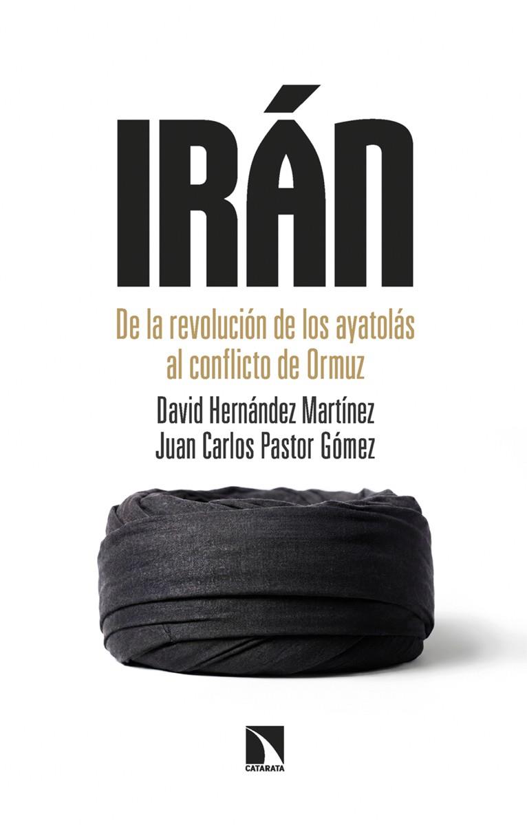 Irán | 9788410676237 | Hernández Martínez, David/Pastor Gómez, Juan Carlos