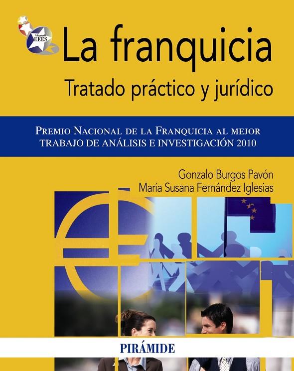 La franquicia - Tratado práctico y jurídico | 9788436824247 | Gonzalo Burgos Pavón - María Susana Fernández Iglesias
