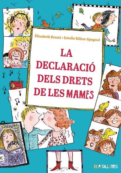 La declaració dels drets de les mames | 9788419893246 | Brami, Élisabeth/ Billon-Spagnol, Estelle