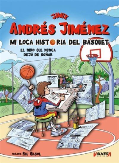 Mi loca historia del Basquet | 9791399008982 | Jiménez «Jimix», Andrés