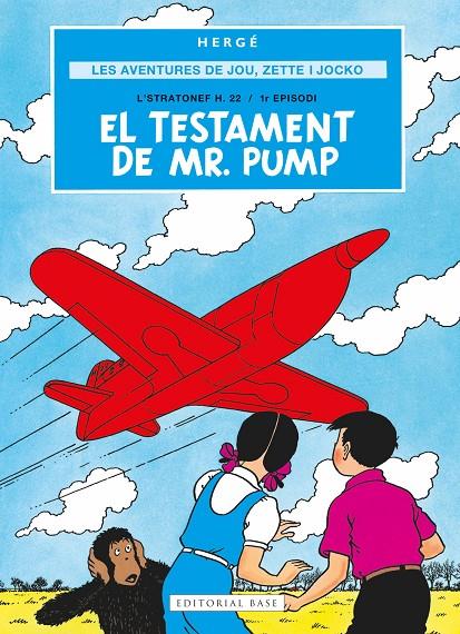 Les aventures de Joe, Zette i Jocko 1. El testament de Mr. Pump | 9791387728069 | Remi "Hergé", Georges