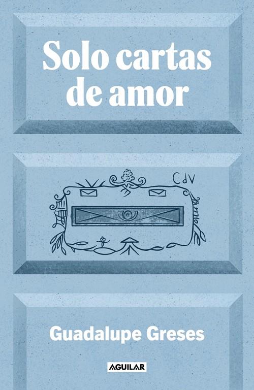 Solo cartas de amor | 9788403525924 | Greses, Guadalupe