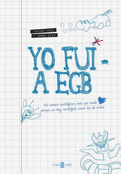 Yo fui a EGB | 9788401346712 | Javier Ikaz - Jorge Díaz