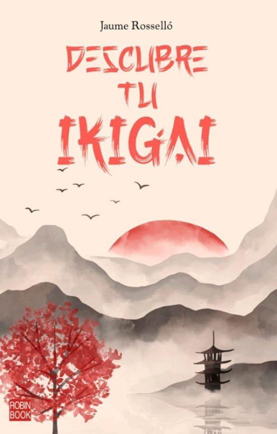 Descubre tu Ikigai | 9788499177496 | Rosselló Manetas, Jaume