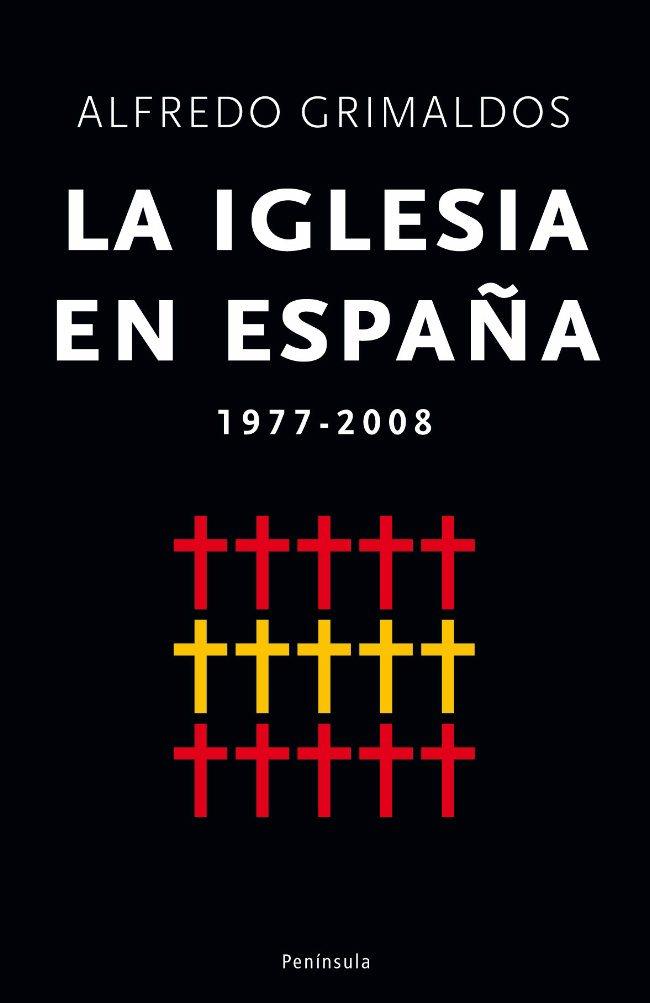 La Iglesia en España - 1977-2008 | 9788483078372 | Alfredo Grimaldos