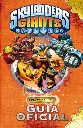 Skylanders Giants. Guía oficial | 9788408117940 | Skylanders