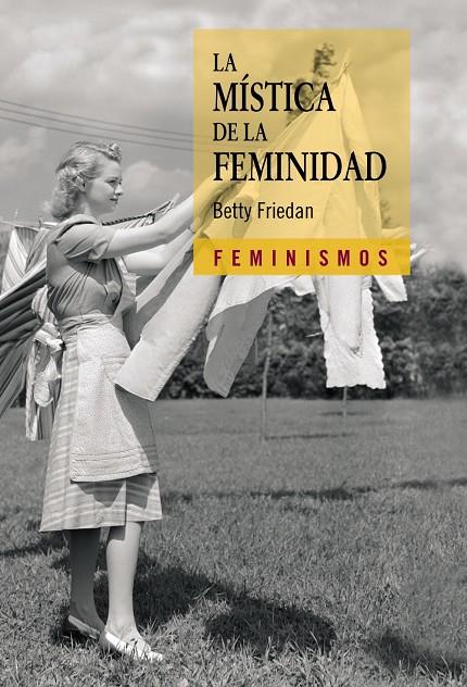 La mística de la feminidad | 9788437626178 | Betty Friedan