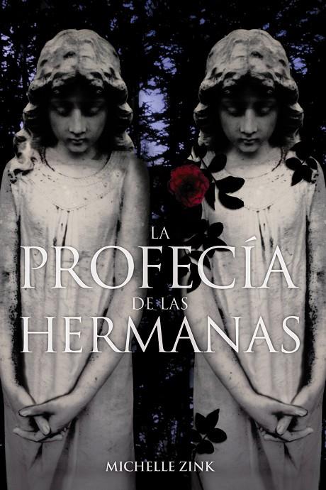La profecía de las hermanas | 9788466785402 | Michelle Zink