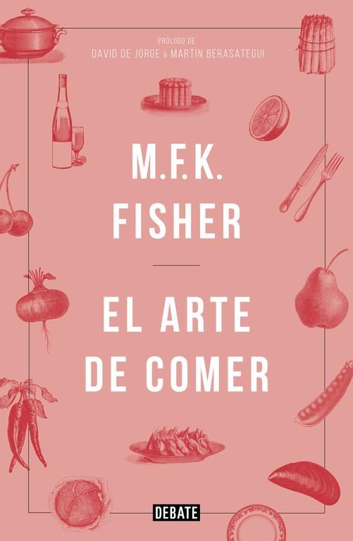 El arte de comer | 9788499925691 | Fisher, MFK