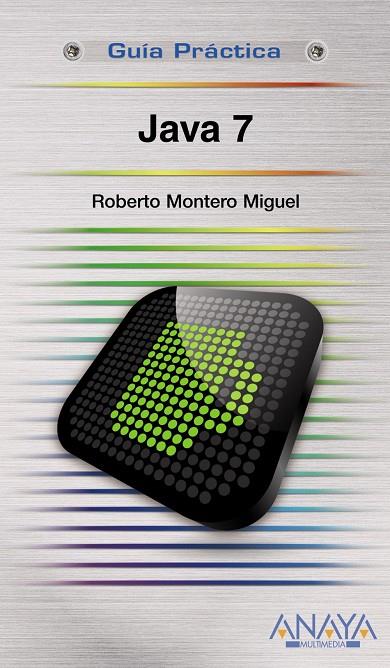 Java 7 | 9788441529885 | Roberto Montero Miguel