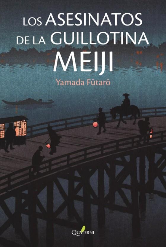 Los asesinatos de la guillotina Meiji | 9788412821628 | Futârô, Yamada