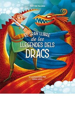 El gran llibre de les llegendes dels dracs | 9788418350481 | Anna Lang
