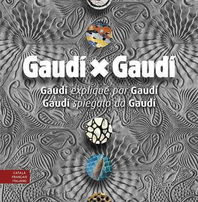 Gaudí x Gaudí | 9788410127777 | Bergós, Joan/Martinell, César