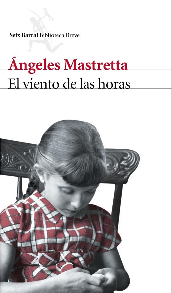 El viento de las horas | 9788432228896 | Angeles Mastretta