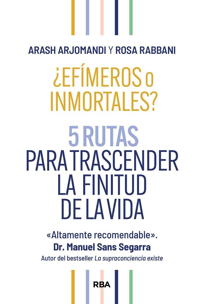 ¿Efímeros o inmortales? | 9788411326261 | Arjomandi, Arash/Rabbani, Rosa