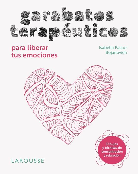 Garabatos terapéuticos para liberar tus emociones | 9791387520168 | Pastor Bojanovich, Isabella