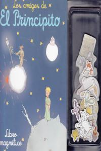 Los amigos de El Principito - Magnètic | 9788868210724 | Exupery Saint