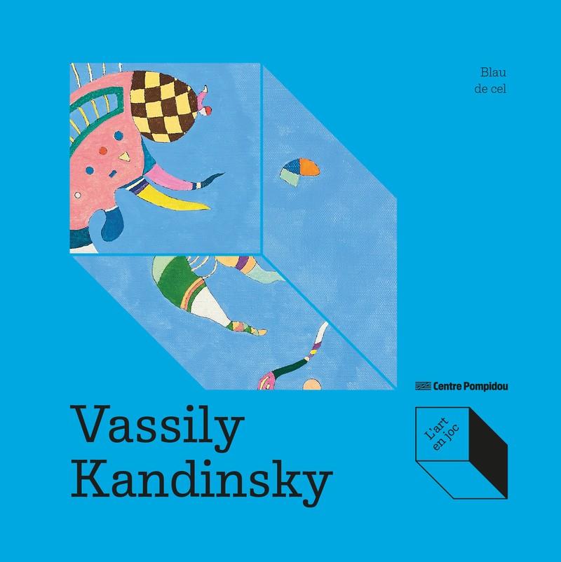 Vassily Kandinsky: Blau de cel | 9788419043993 | de Larminat, Max-Henri
