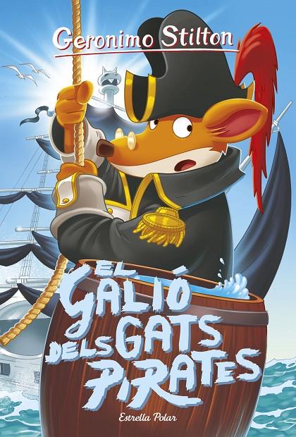 Galió dels gats pirates, El  | 9788491375555 | Stilton, Geronimo