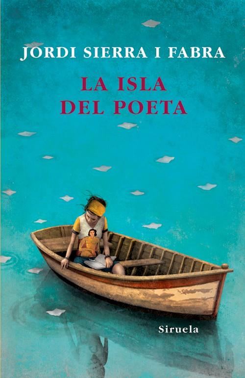 La isla del poeta | 9788498413069 | Jordi Sierra i Fabra