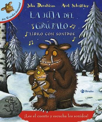 La hija del grúfalo. Libro con sonidos | 9788469606339 | Julia Donaldson / Axel Scheffler