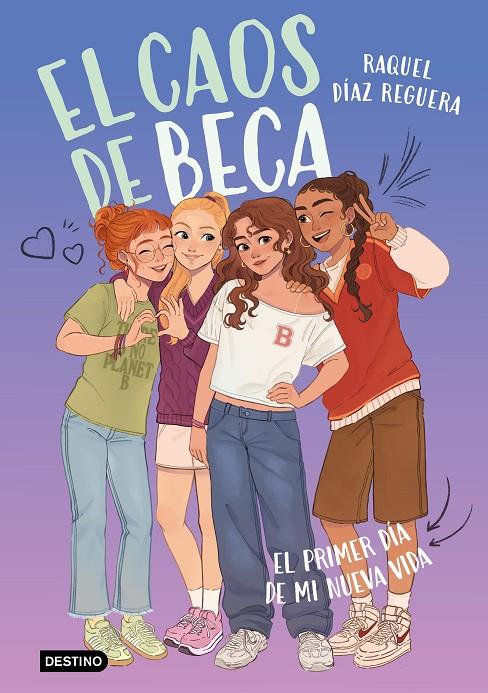 El caos de Beca 1. El primer día de mi nueva vida | 9788408315759 | Díaz Reguera, Raquel