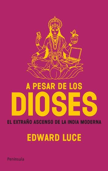 A pesar de los dioses | 9788483078143 | Edward Luce