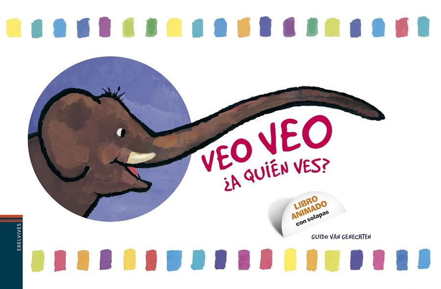 Veo, Veo. ¿A quién ves? | 9788426377425 | Genechten, Guido van
