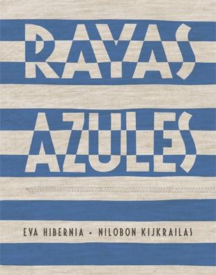 Rayas azules | 9788424647438 | Hibernia, Eva
