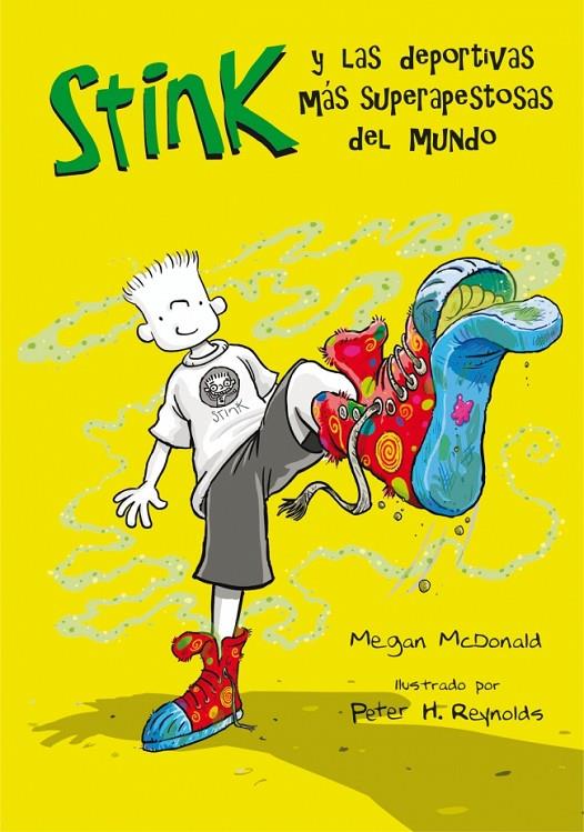 Stink y las deportivas más superapestosas del mundo | 9788420472881 | Megan McDonald