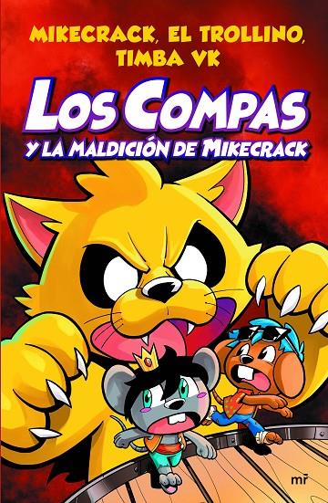 Los Compas y la maldición de Mikecrack | 9788427047495 | Mikecrack ; El Trollino ; Timba Vk