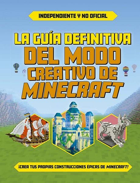 La guía definitiva del modo creativo de Minecraft | 9788491458661 | Varios autores